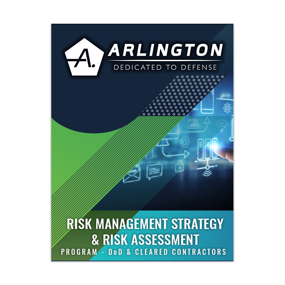 Risk Management Strategy and Risk Assessment Program - DoD & Cleared Contractors